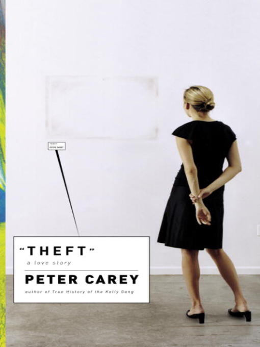 Title details for Theft by Peter Carey - Available